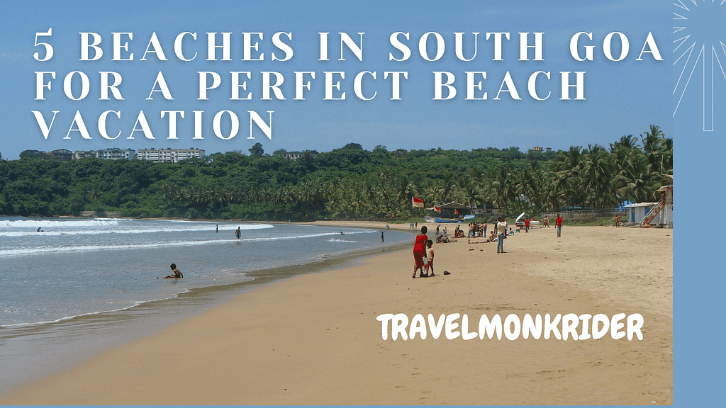 5 Beaches in South Goa